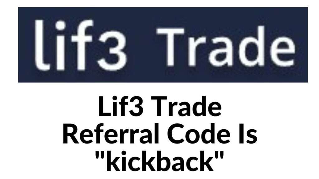 Lif3 Trade Referral Code