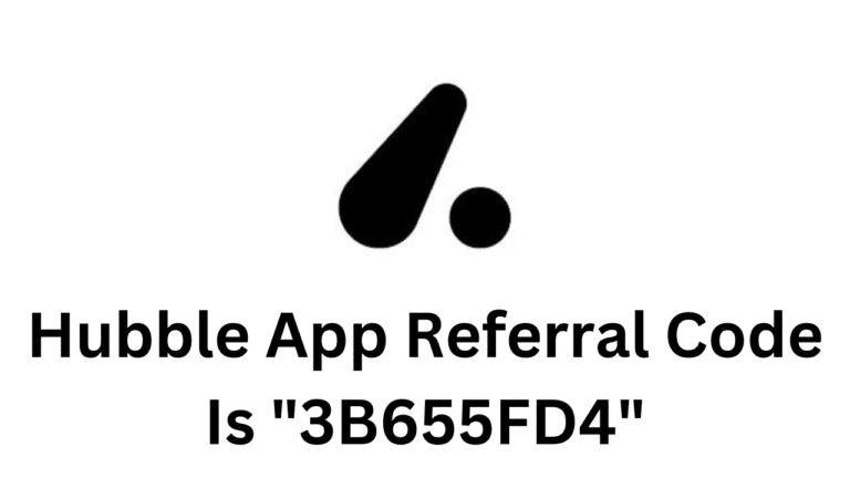 Hubble App Referral Code