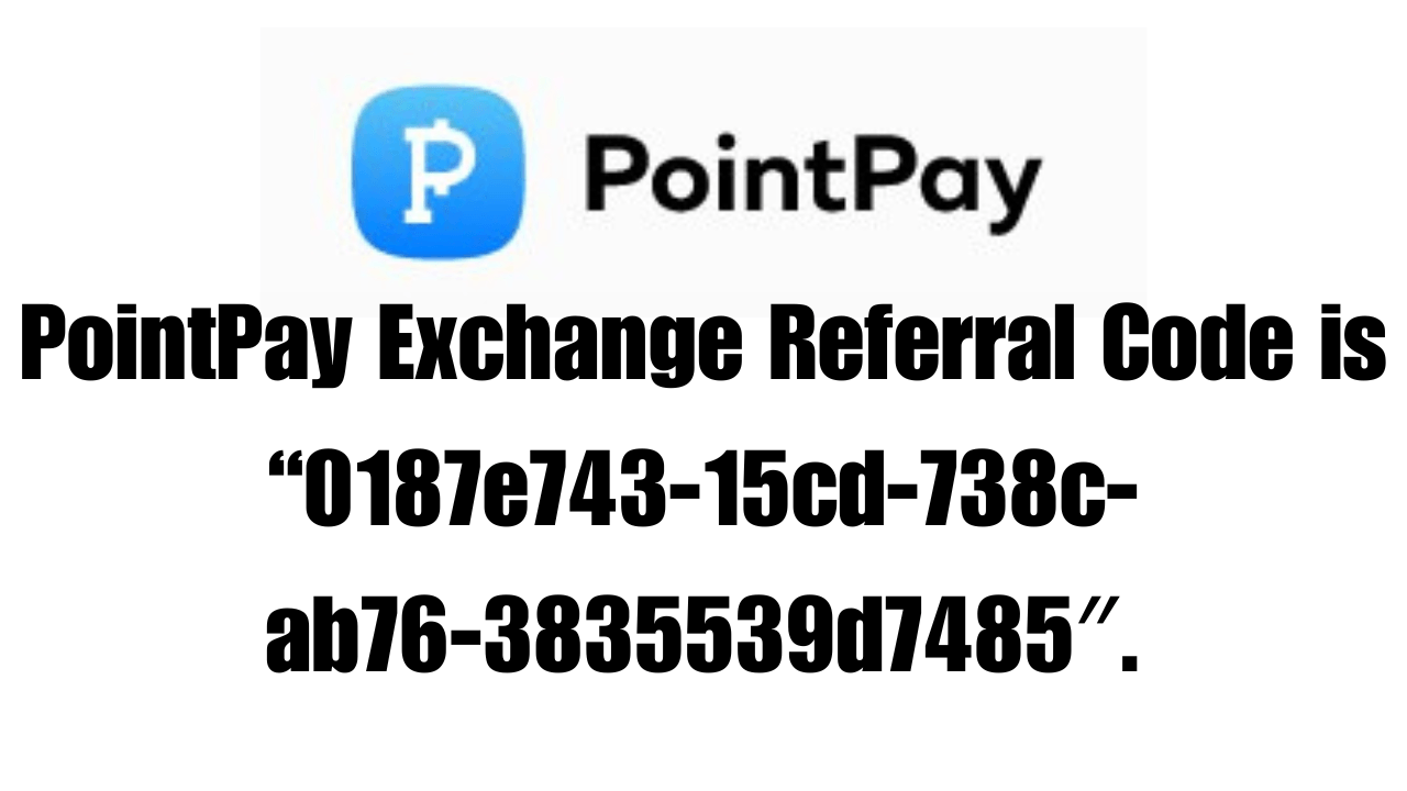 PointPay Exchange Referral Code