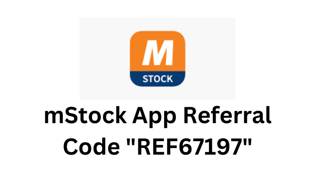 mStock App Referral Code