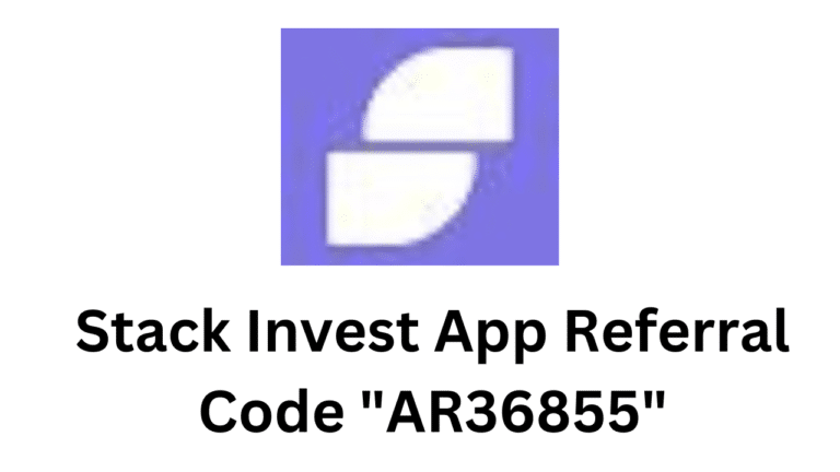 Stack Invest App Referral Code