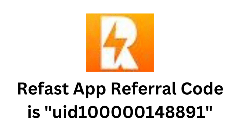 Refast App Referral Code