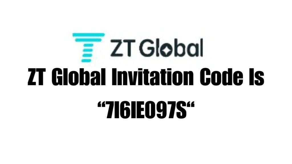 ZT Global Invitation Code