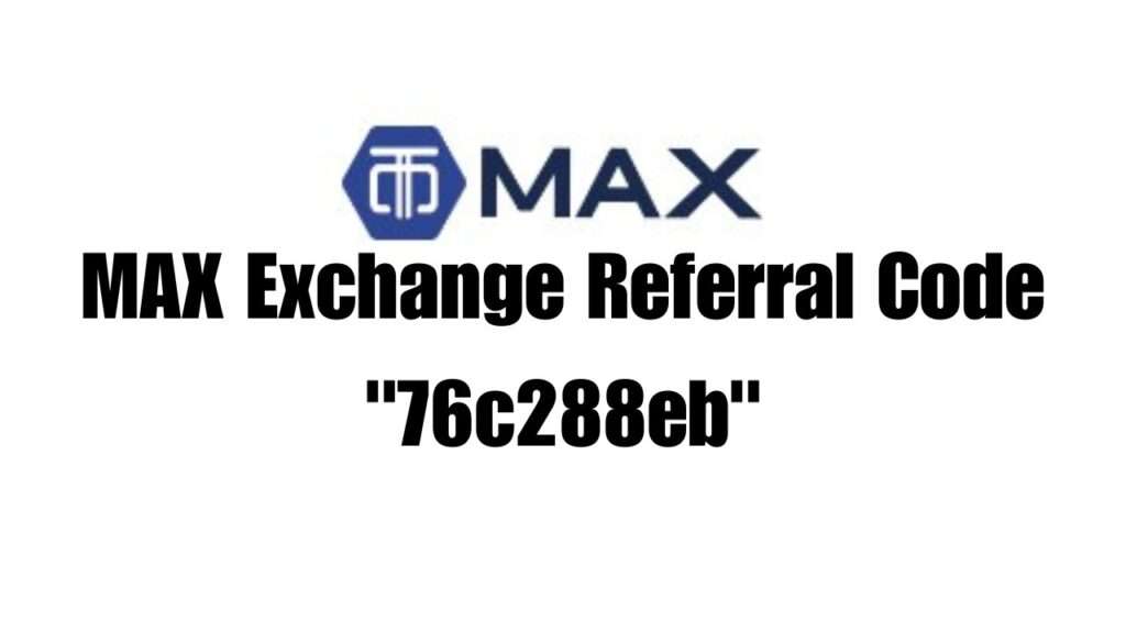 MAX Exchange Referral Code