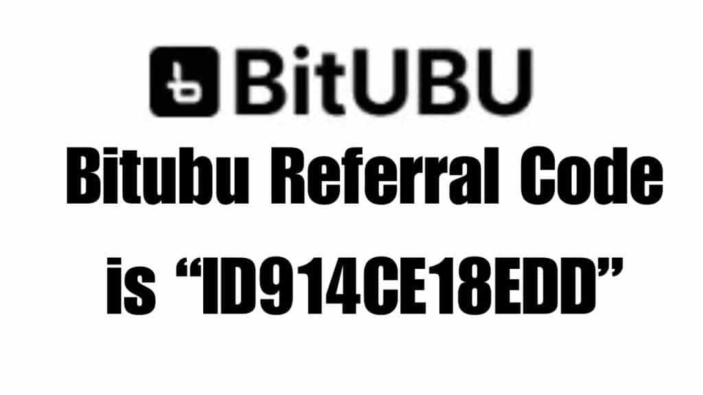 Bitubu Referral ID