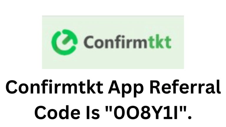 Confirmtkt App Referral Code