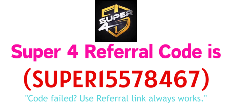 Super 4 Referral Code (SUPER15578467) Get ₹180 Signup Bonus