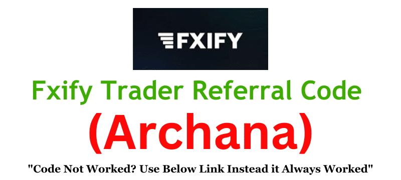 Fxify Trader Referral Code | Get $100 As a Signup Bonus!