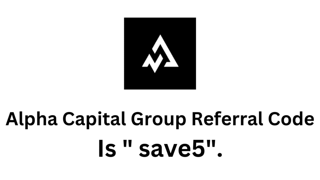 Alpha Capital Group Referral Code | Flat 5% Discount!