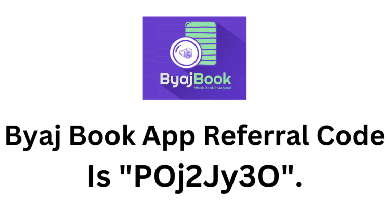 Byaj Book App Referral Code (POj2Jy3O) Get 0.5% Gold On Your First Transaction!