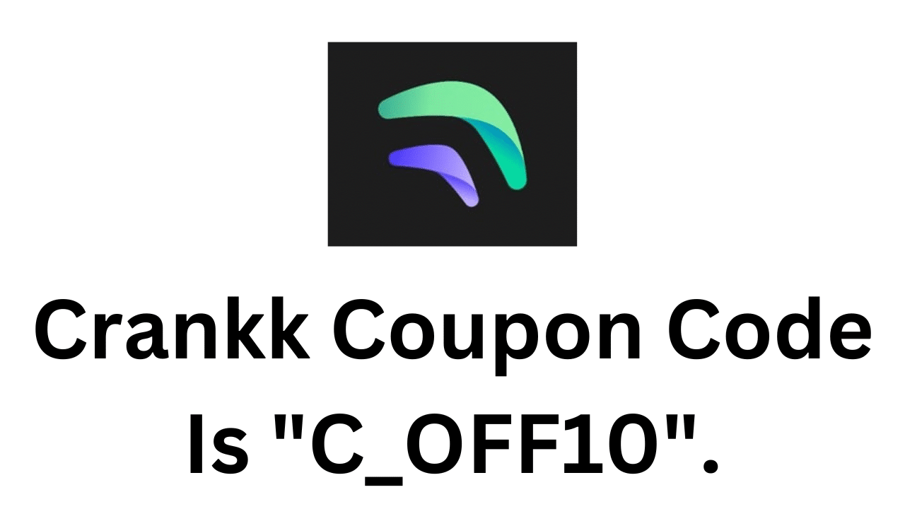 Crankk Coupon Code (C_OFF10) Get Up To 10% Off!