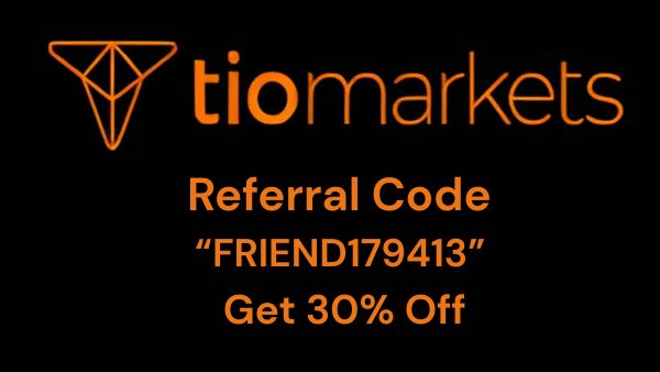 Tiomarkets Referral Code “FRIEND179413” – Unlock 30% Discount on Your Trades Today!