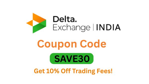 Delta Exchange Coupon Code "SAVE30": Get 10% Off Trading Fees!