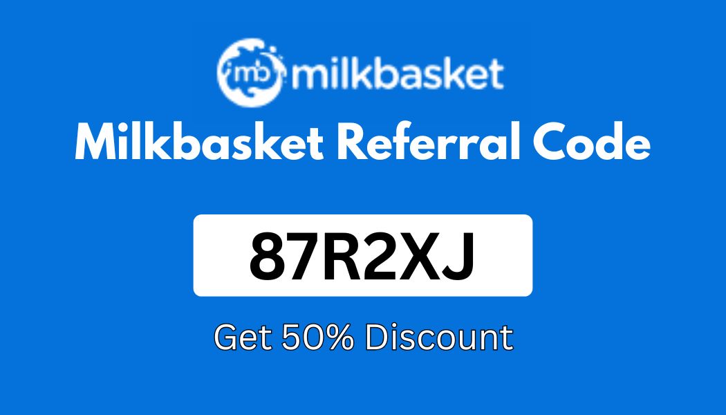 Milkbasket App Referral Code