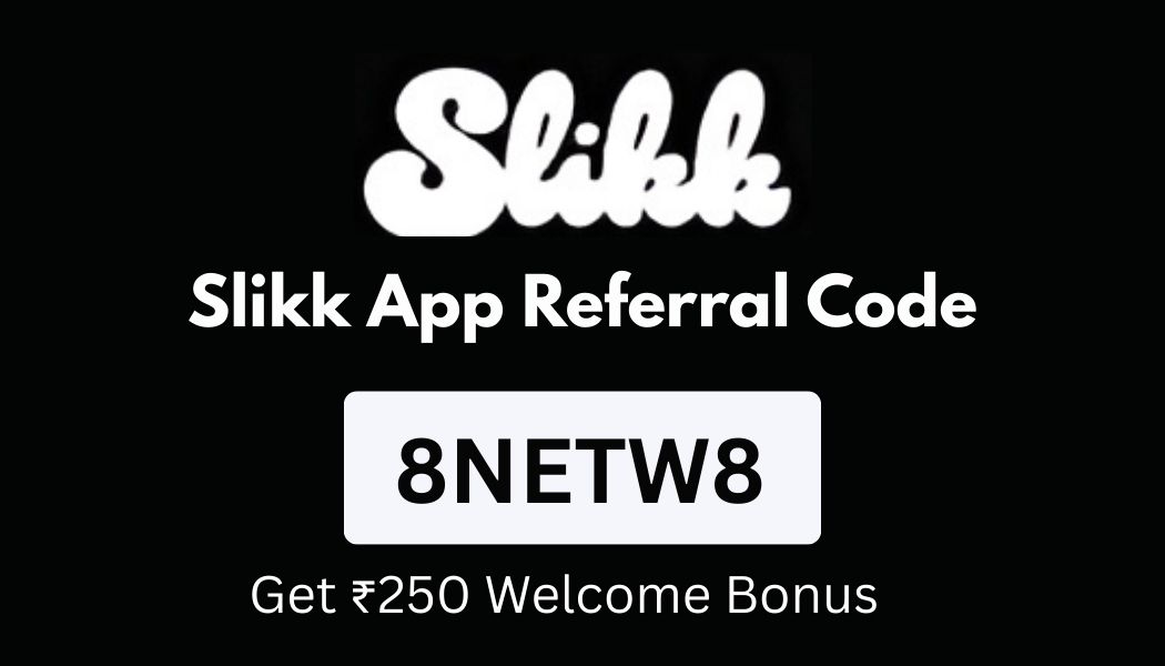 Slikk App Referral Code